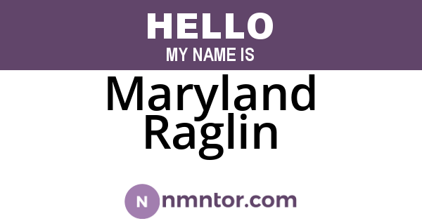 Maryland Raglin