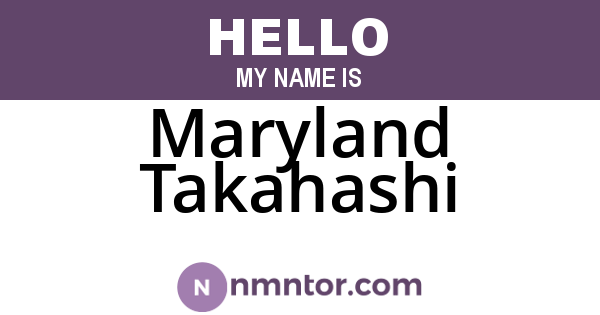 Maryland Takahashi