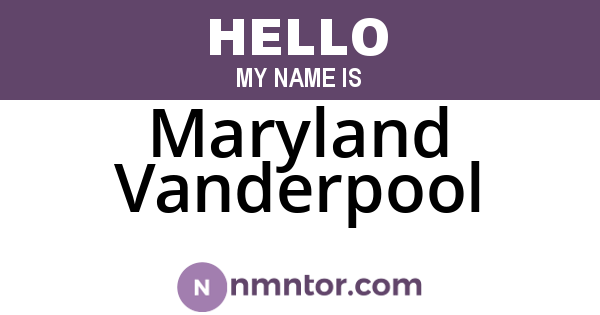 Maryland Vanderpool