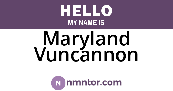 Maryland Vuncannon