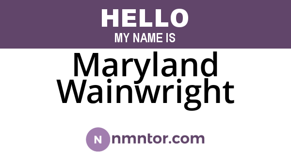 Maryland Wainwright