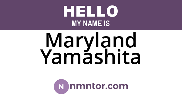 Maryland Yamashita