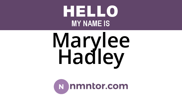 Marylee Hadley