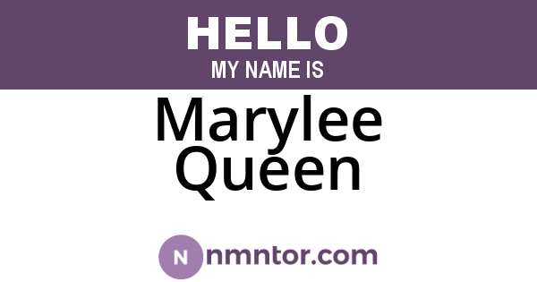 Marylee Queen