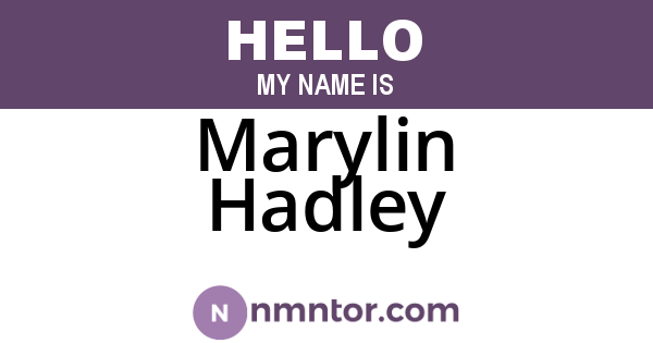 Marylin Hadley