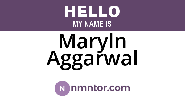 Maryln Aggarwal