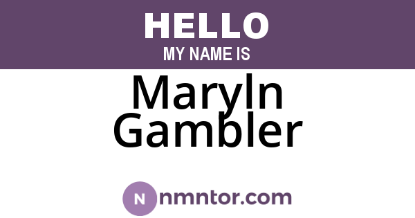 Maryln Gambler