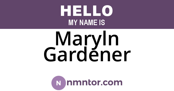 Maryln Gardener