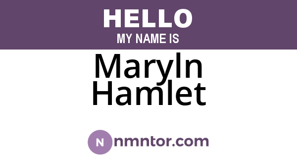 Maryln Hamlet