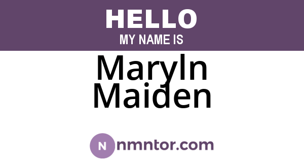 Maryln Maiden