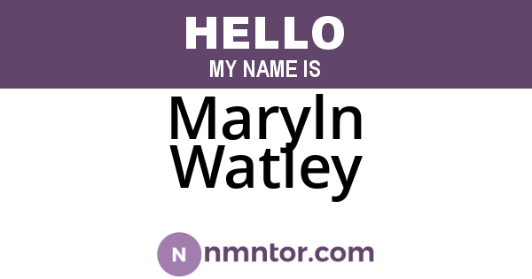 Maryln Watley