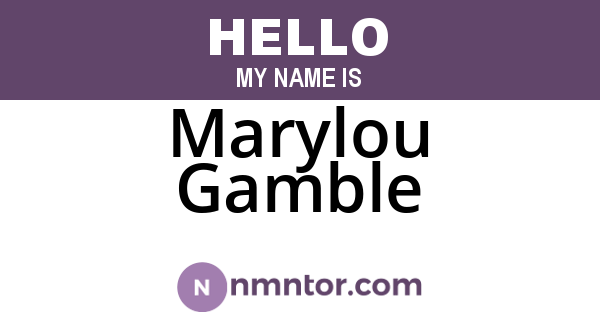 Marylou Gamble