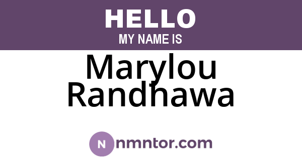 Marylou Randhawa