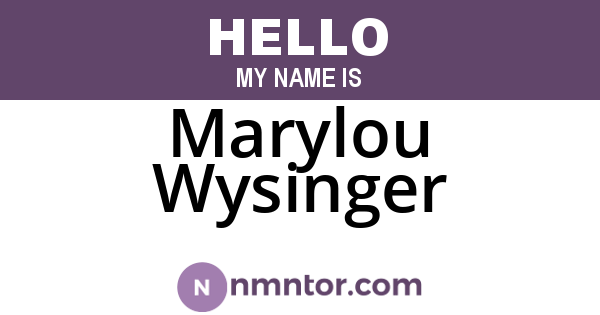 Marylou Wysinger