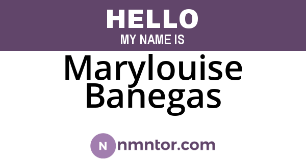 Marylouise Banegas