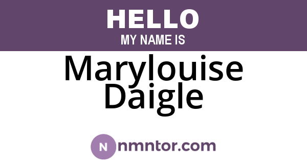 Marylouise Daigle