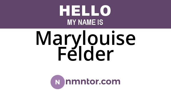 Marylouise Felder