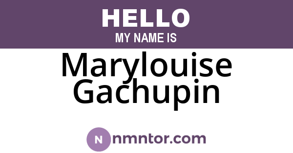 Marylouise Gachupin