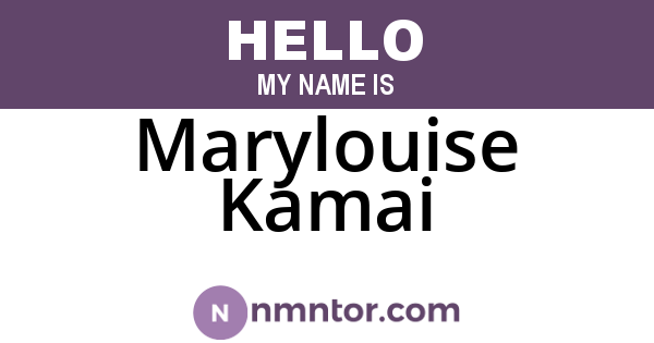 Marylouise Kamai