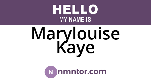 Marylouise Kaye