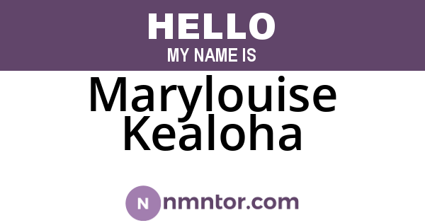 Marylouise Kealoha