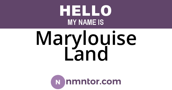 Marylouise Land