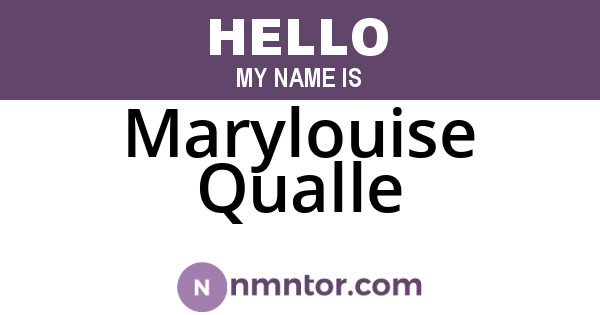 Marylouise Qualle