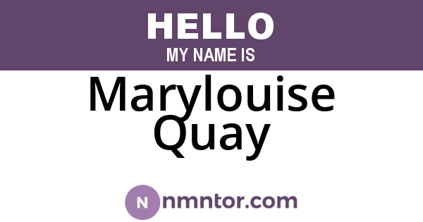Marylouise Quay