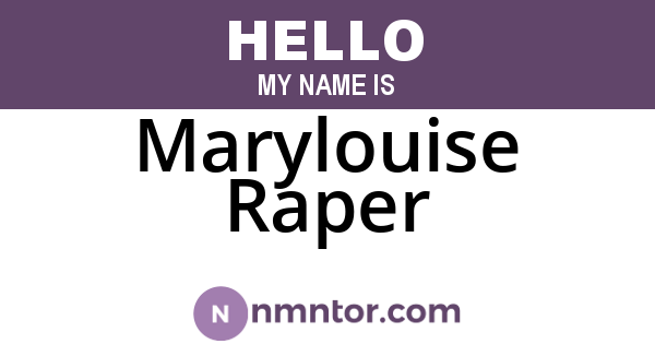 Marylouise Raper