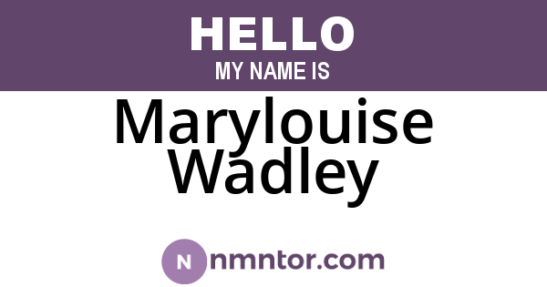 Marylouise Wadley