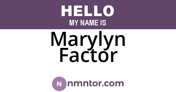 Marylyn Factor