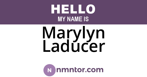 Marylyn Laducer