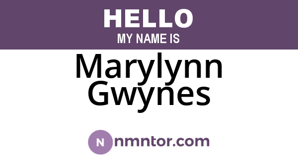 Marylynn Gwynes