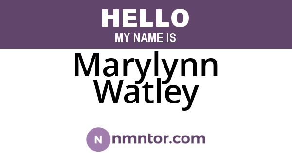 Marylynn Watley