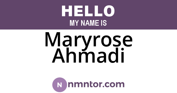 Maryrose Ahmadi