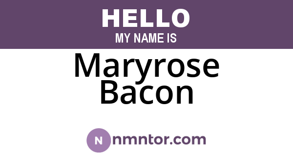 Maryrose Bacon