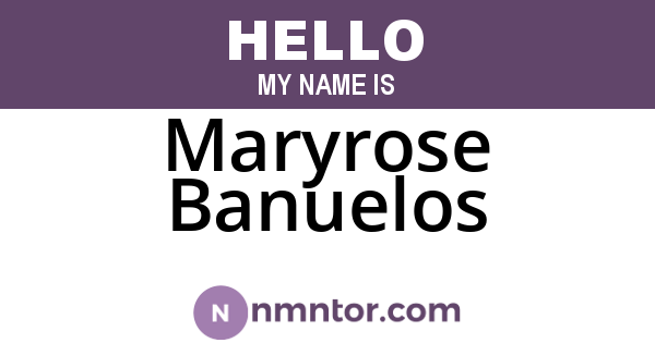 Maryrose Banuelos
