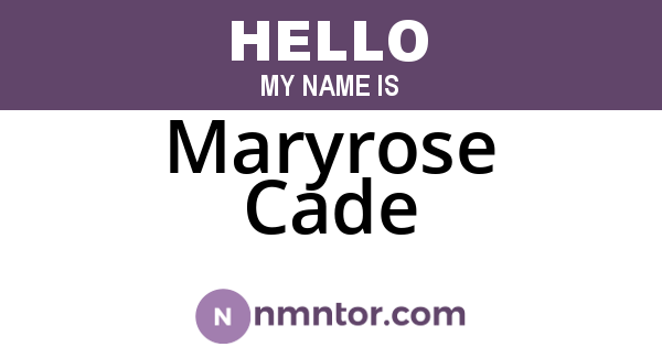 Maryrose Cade