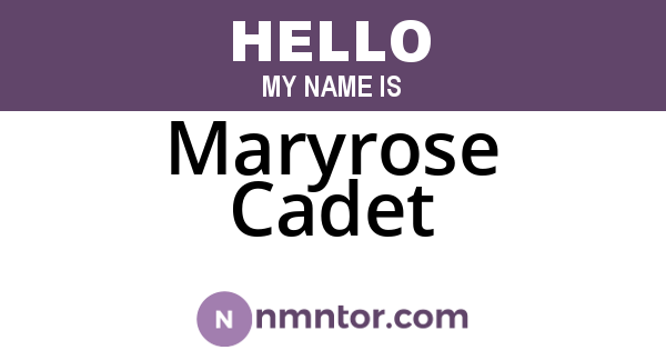 Maryrose Cadet