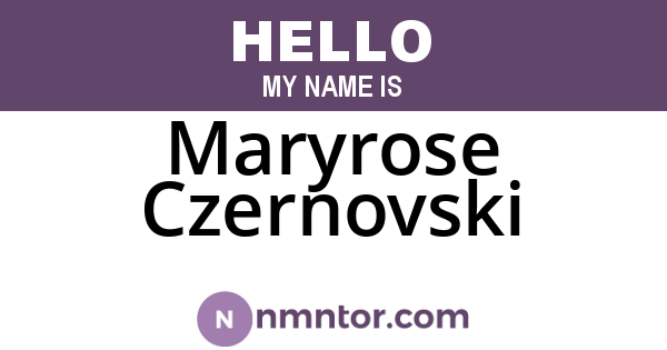 Maryrose Czernovski