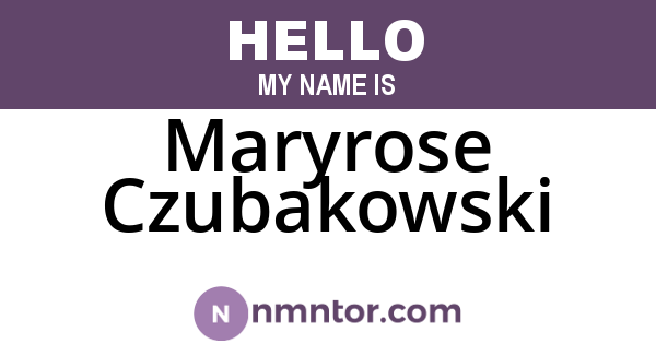Maryrose Czubakowski