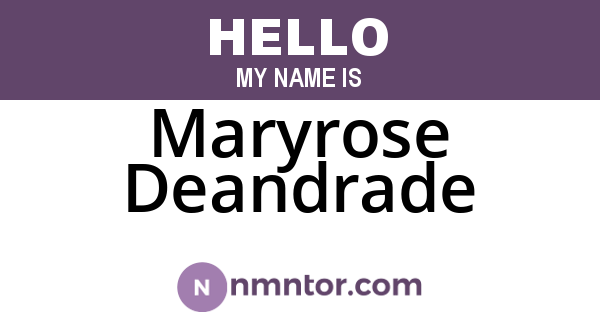 Maryrose Deandrade