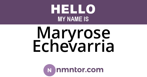 Maryrose Echevarria