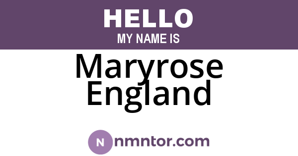 Maryrose England