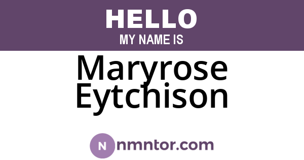 Maryrose Eytchison
