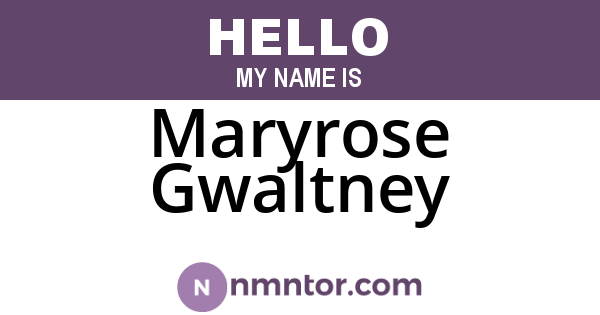 Maryrose Gwaltney