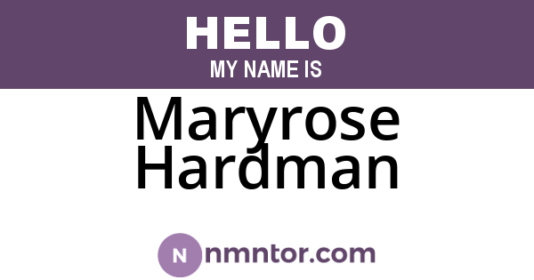 Maryrose Hardman