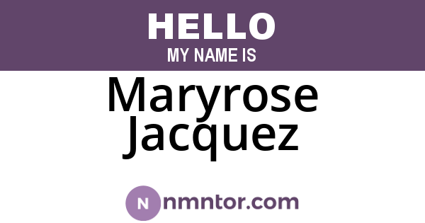 Maryrose Jacquez