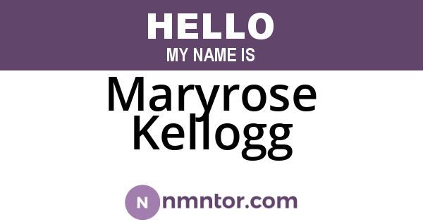 Maryrose Kellogg