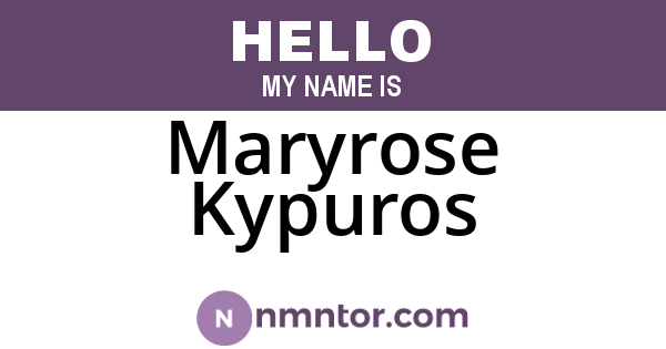 Maryrose Kypuros